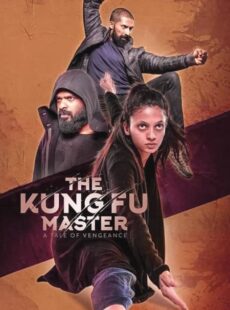 دانلود فیلم The Kung Fu Master 2020 استاد کونگ فو