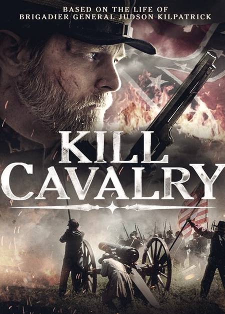 Kill Cavalry 2021 1 دانلود فیلم Kill Cavalry 2021 ژنرال هادسون