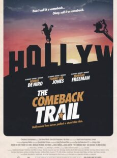 دانلود فیلم The Comeback Trail 2020 به دنبال بازگشت