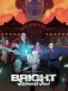 دانلود انیمیشن Bright: Samurai Soul 2021 درخشان روح سامورایی