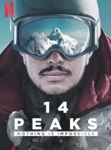 دانلود مستند 14 قله: هیچ چیز غیرممکن نیست 14 Peaks: Nothing Is Impossible 2021