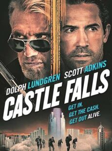 دانلود فیلم Castle Falls 2021 قلعه سقوط میکند