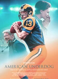 دانلود فیلم American Underdog 2021 مهاجم آمریکایی