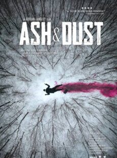 دانلود فیلم Ash & Dust 2022 خاکستر و غبار