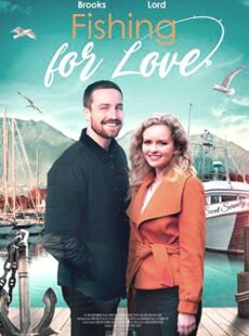 دانلود فیلم Fishing for Love 2021 به قلاب انداختن عشق