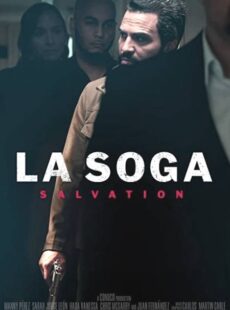 دانلود فیلم La Soga: Salvation 2021 لا سوگا 2 رستگاری