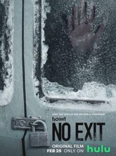 دانلود فیلم No Exit 2022 راه خروجی نیست