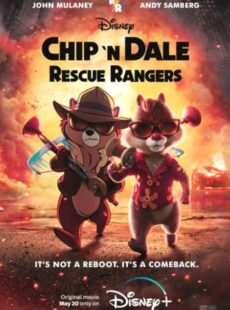 دانلود انیمیشن Chip ‘n’ Dale: Rescue Rangers 2022 چیپ و دیل تکاوران نجات