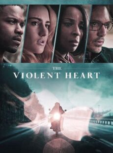 دانلود فیلم The Violent Heart 2020 قلب خشن