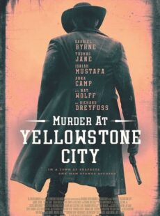 دانلود فیلم Murder at Yellowstone City 2022 قتل در شهر یلواستون