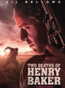 دانلود فیلم Two Deaths of Henry Baker 2020 دو مرگ هنری بیکر
