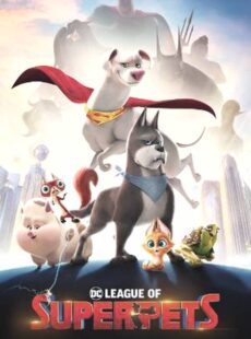 دانلود انیمیشن DC League of Super-Pets 2022 لیگ قهرمانان حیوانات خانگی
